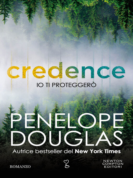 Title details for Io ti proteggerò. Credence by Penelope Douglas - Available